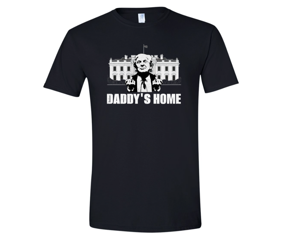 Trump's 2024 Comeback 'Daddy's Home' Hoodie and T-Shirt
