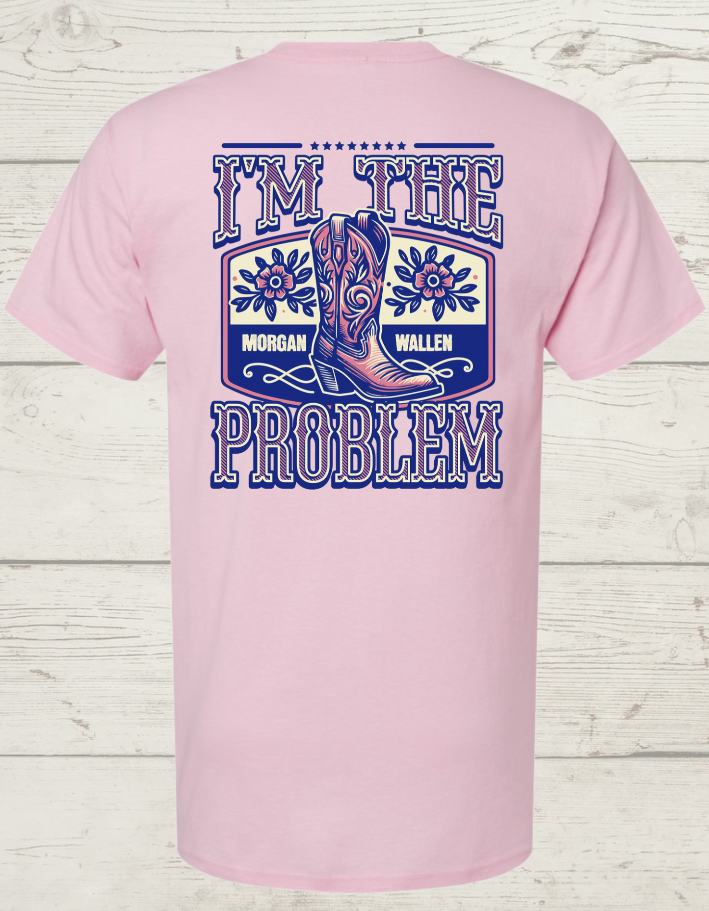 I'm the Problem T-Shirt