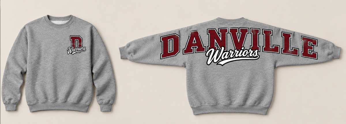 Danville Warriors gray crewneck sweatshirt front and arm-to-arm back design in crimson, black, and white