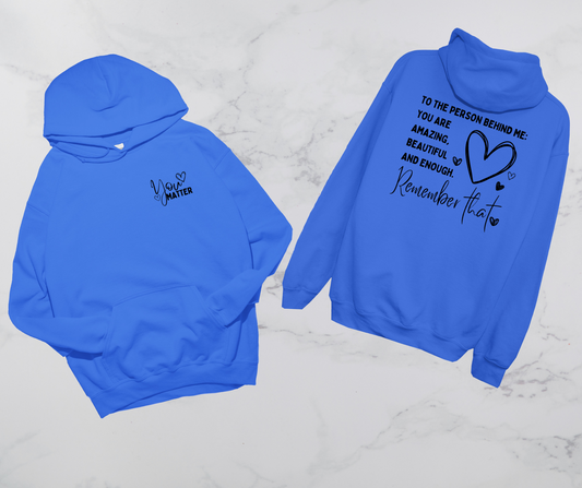 "You Matter" & Inspiring Message Dual-Sided Hoodie