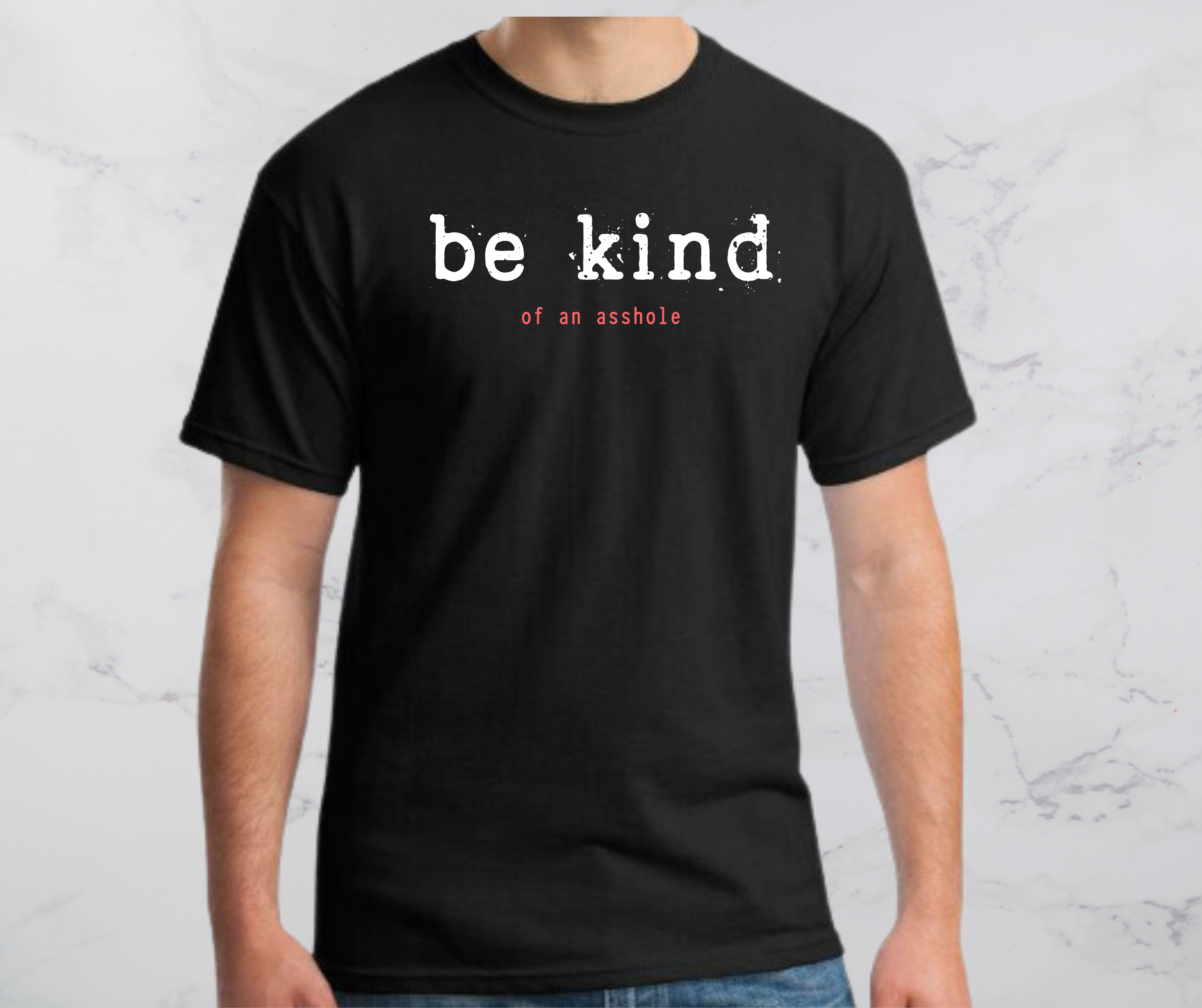 Be Kind of an asshole longsleeve, tee, and hoodie