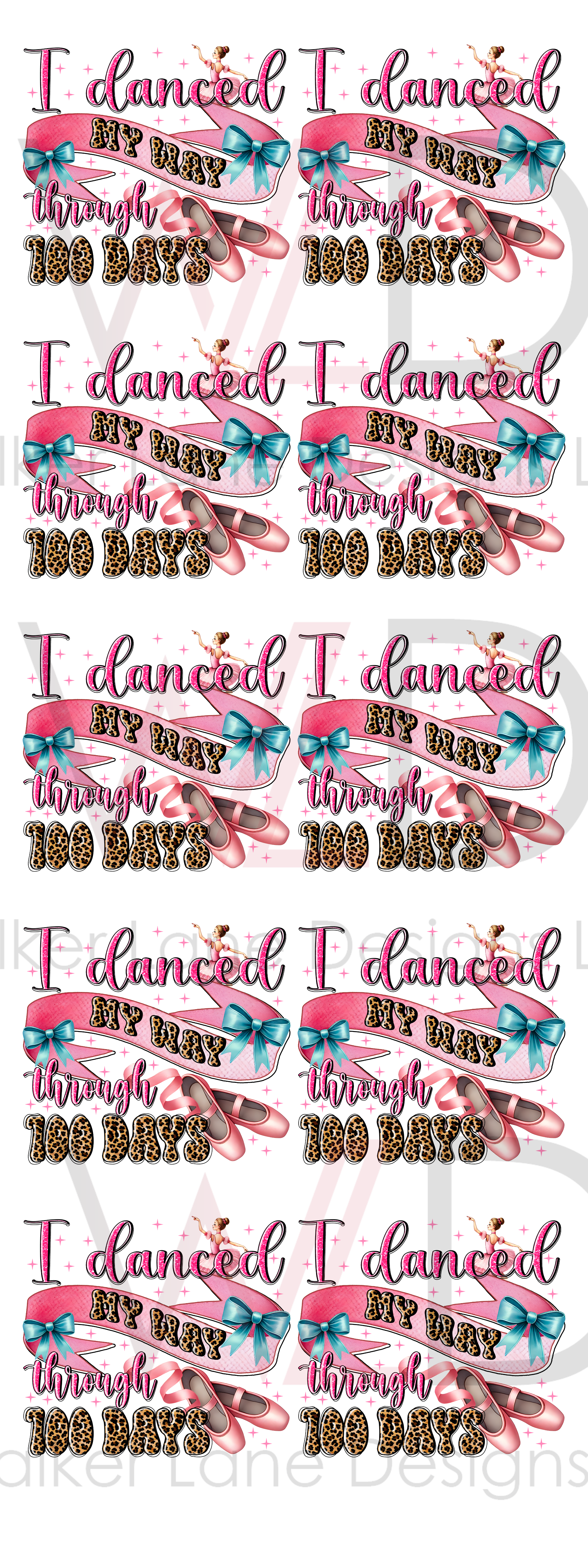 I Danced My Way Through 100 DTF Sheets