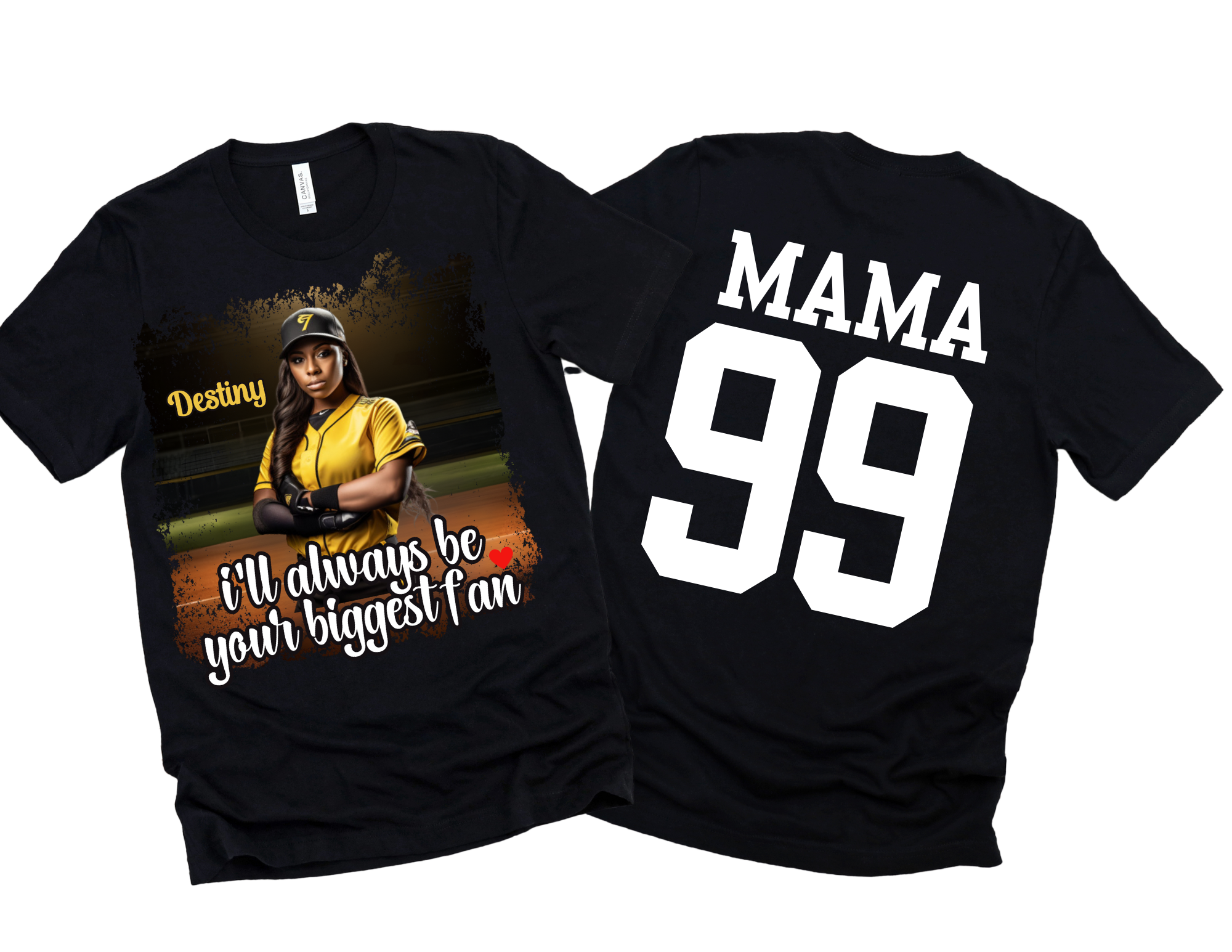 Customizable  Softball Player I'll always be your biggest fan Tee
