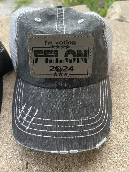 I'm voting felon 2024 hat