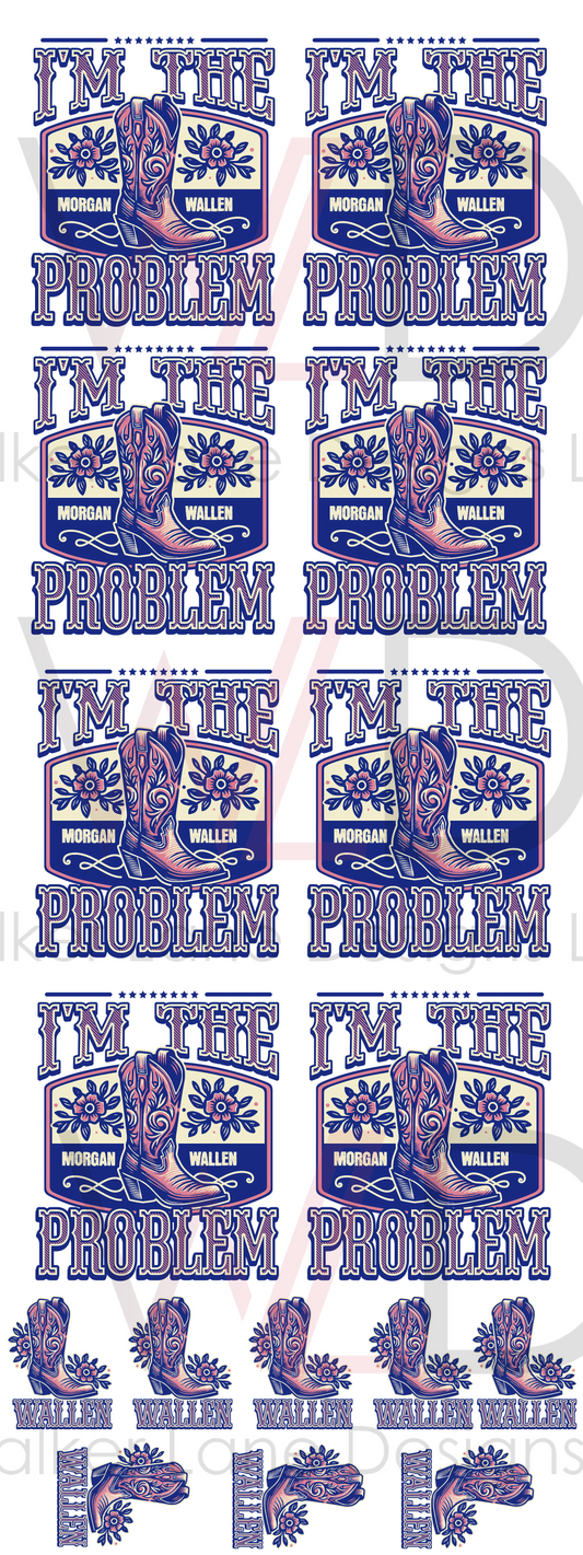 I'm The Problem DTF Gang Sheet