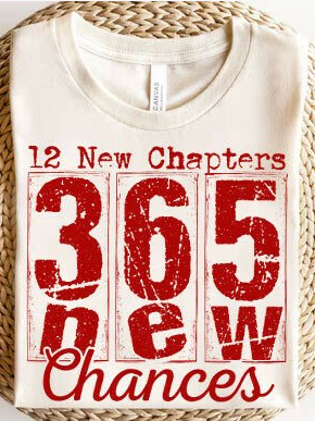 12 New Chapters 365 New Chances – New Year DTF Transfer